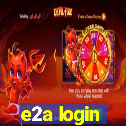 e2a login